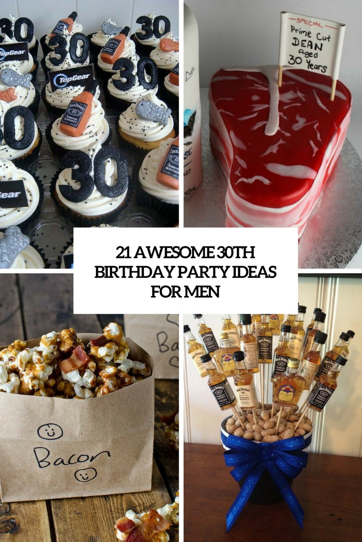 Thirtieth Birthday Party Ideas
 21 Awesome 30th Birthday Party Ideas For Men Shelterness