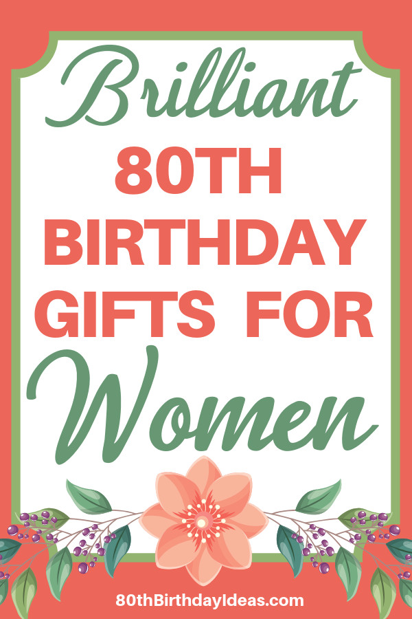 To Find The Perfect Birthday Gift Is Difficult
 80th Birthday Gifts for Women 25 Best Gift Ideas for 80