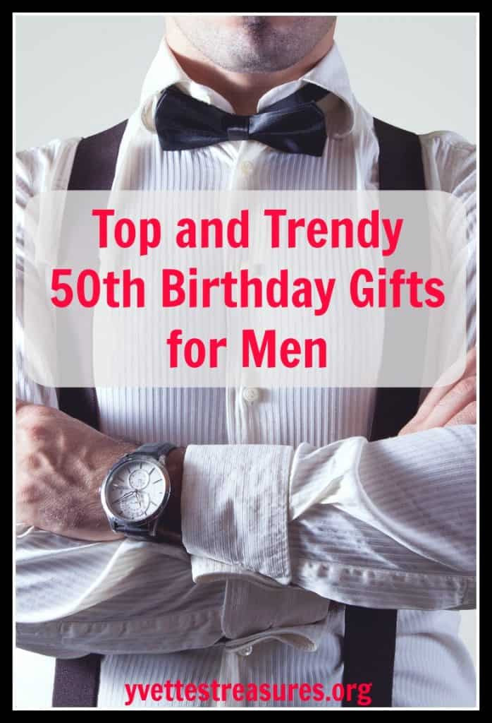 Unique 50th Birthday Gifts
 Unique 50th Birthday Gifts Men Will Absolutely Love You For