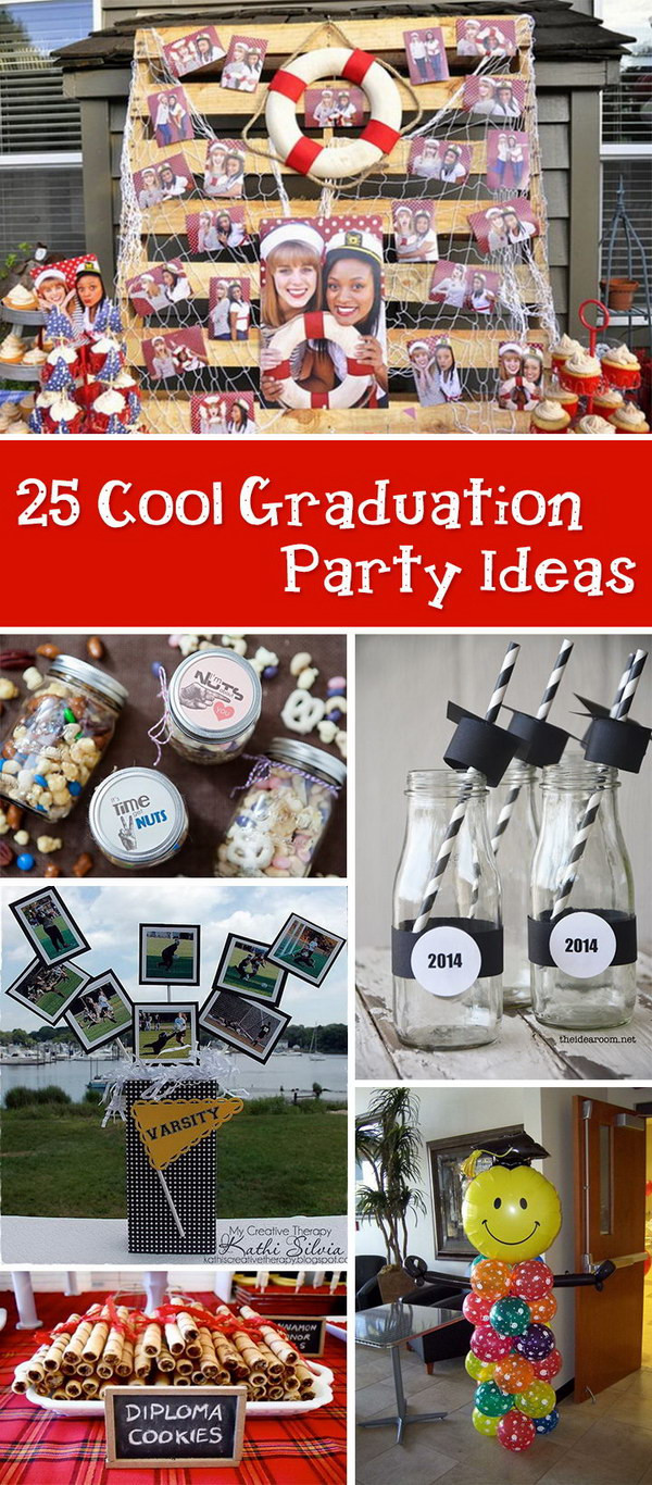 Unique Ideas For A Graduation Party
 25 Cool Graduation Party Ideas Hative