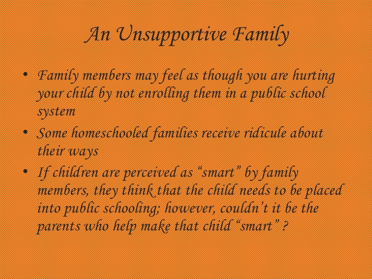 Unsupportive Family Quotes
 Homeschooling presentation