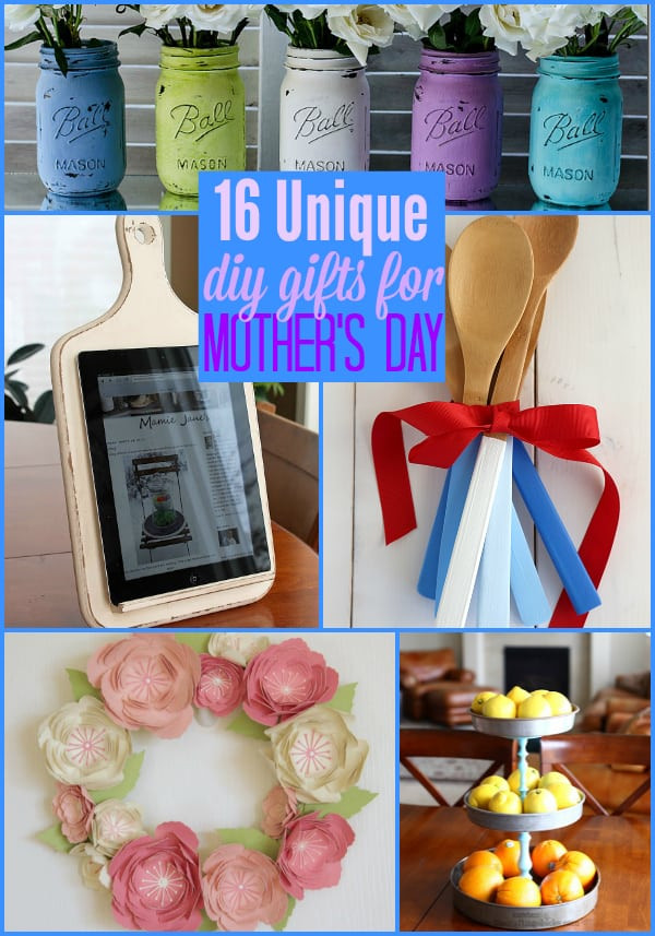 Unusual Mothers Day Gift Ideas
 16 Unique DIY Gifts for Mother s Day The Weekly Round UP