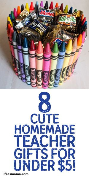 Valentine Gift Ideas For Male Teachers
 10 Cute and Creative Homemade Teacher Gifts For Under $5