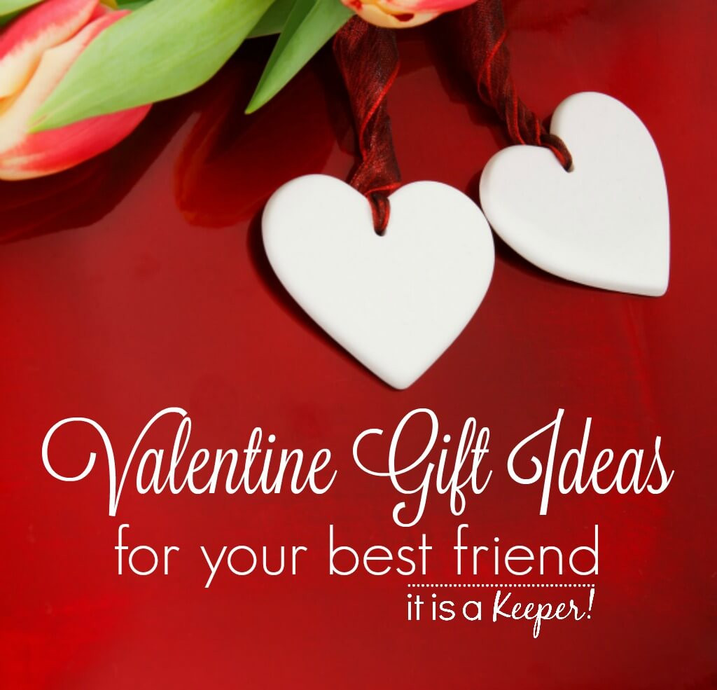 Valentine'S Day Gift Ideas For Friends
 Valentine Gifts for Your Best Friend