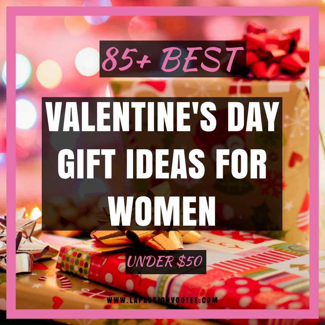 Valentine'S Day Gift Ideas For Women
 85 Best Valentine s Day Gift Ideas for Women Under $50