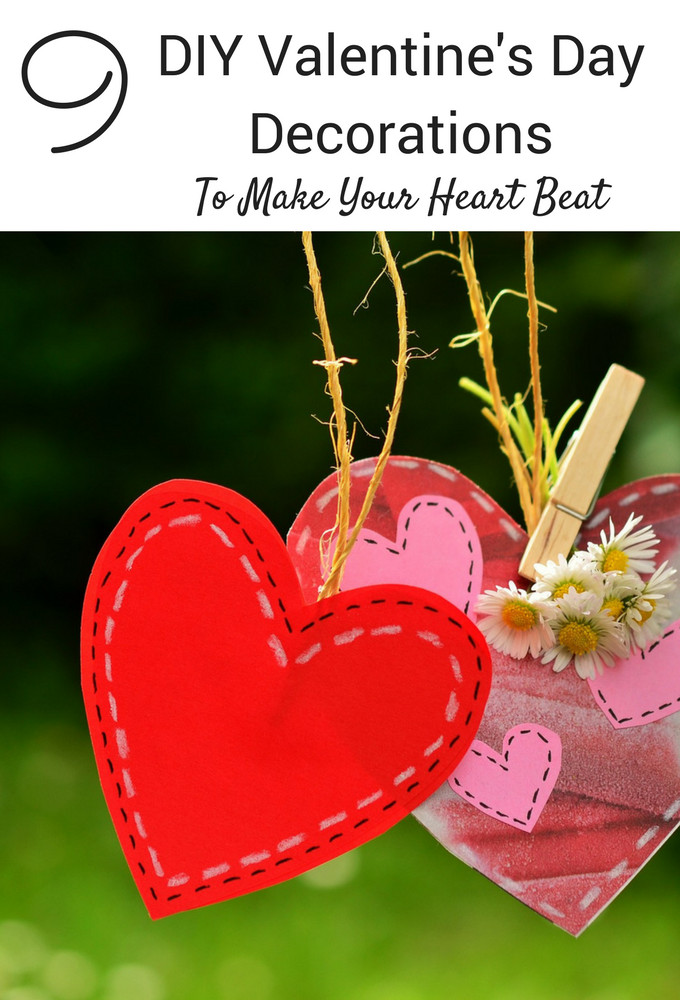 Valentines Decorations DIY
 9 DIY Valentine s Day Decorations To Make Your Heart Beat