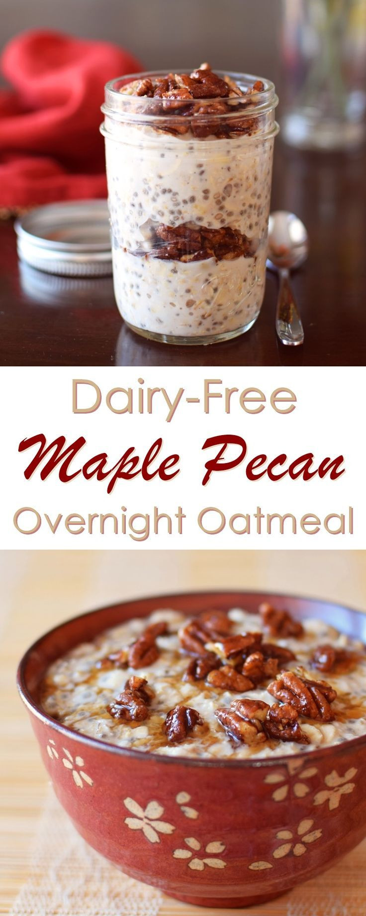 Vegan Brunch Recipes Make Ahead
 Maple Pecan Overnight Oatmeal Recipe