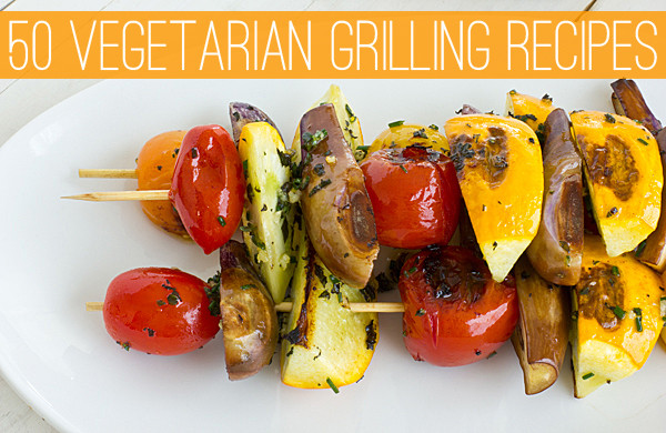 Vegetarian Grill Recipes
 50 Ve arian Grilling Recipes