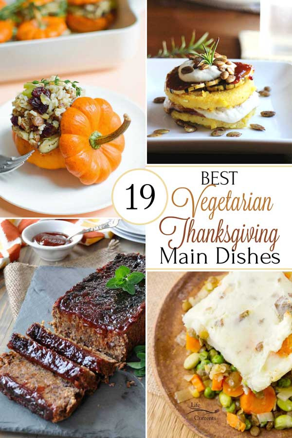 Vegetarian Main Dishes Recipe
 19 Best Healthy Thanksgiving Ve arian Main Dishes Two