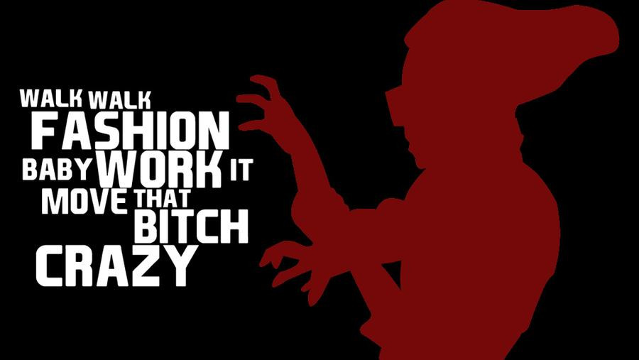 Walk Walk Fashion Baby Lyrics
 lady gaga monster by cezuh0425 on DeviantArt