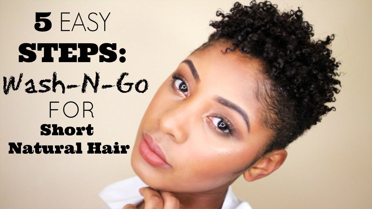 Wash And Go Hairstyles For Short Natural Hair
 5 Easy Steps How to Wash & Go for Short Natural Hair