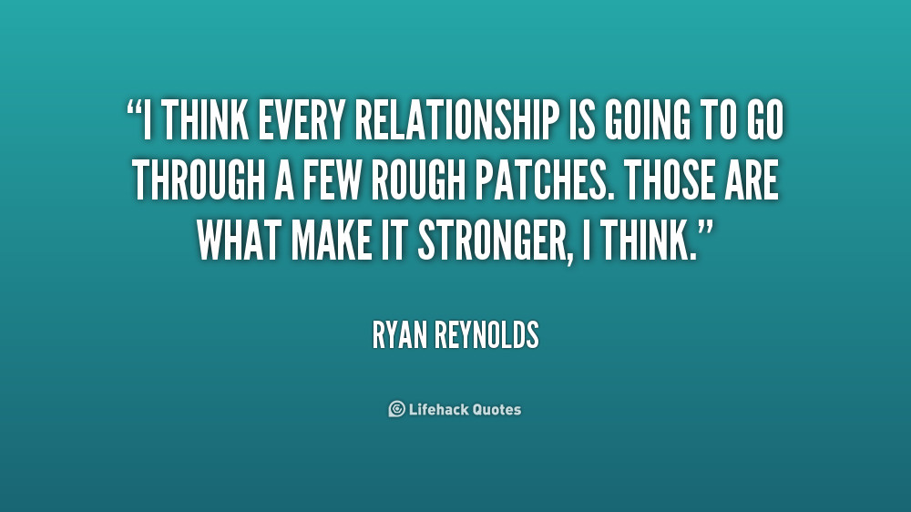 What Is A Relationship Quotes
 Rough Relationship Quotes QuotesGram