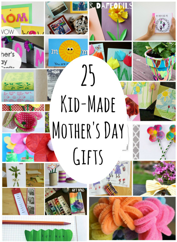 What To Make For Mother'S Day Gift Ideas
 25 Kid Made Mother s Day Gifts She ll Love
