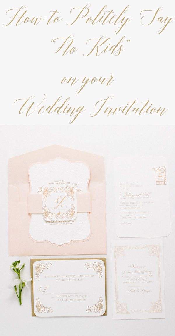 What To Say On Wedding Invitations
 How to say "no kids" on a wedding invitation Etiquette