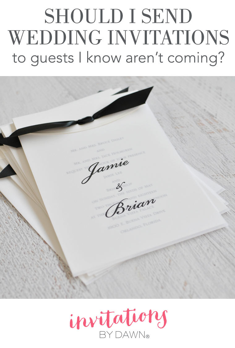 When Should I Send Wedding Invitations
 Do you Invite Guests Who Aren’t ing Invitations By Dawn