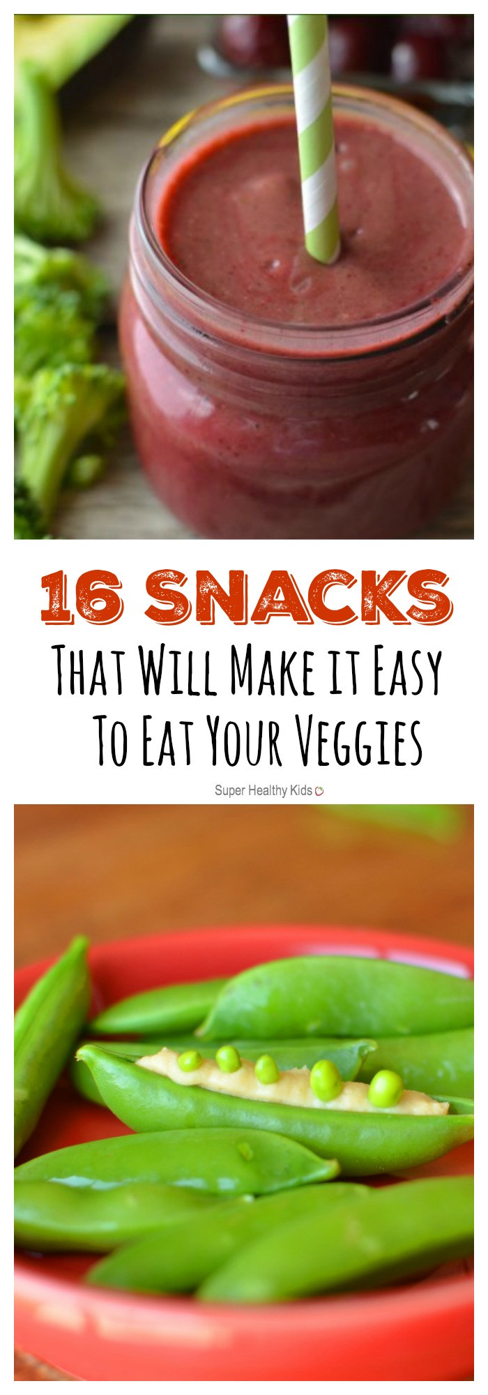 Yummy Healthy Snacks
 16 Snacks That Will Make it Easy To Eat Your Veggies