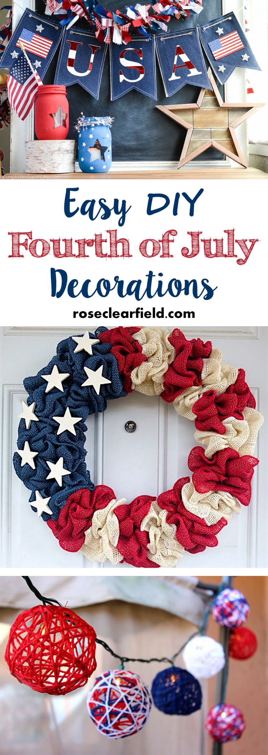 4th Of July Ideas
 Easy DIY Fourth of July Decorations • Rose Clearfield