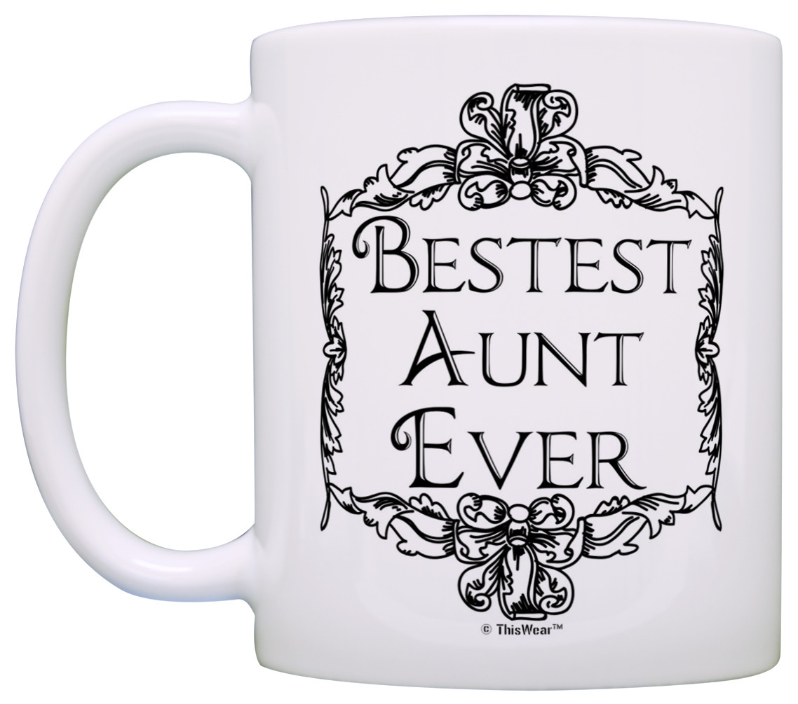 A Good Mother's Day Gift
 Mother s Day Gift for Aunt Bestest Best Aunt Ever Coffee