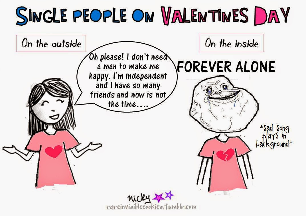 Alone On Valentines Day Quotes
 Valentines Day NO Date NO Problem Almera Talks