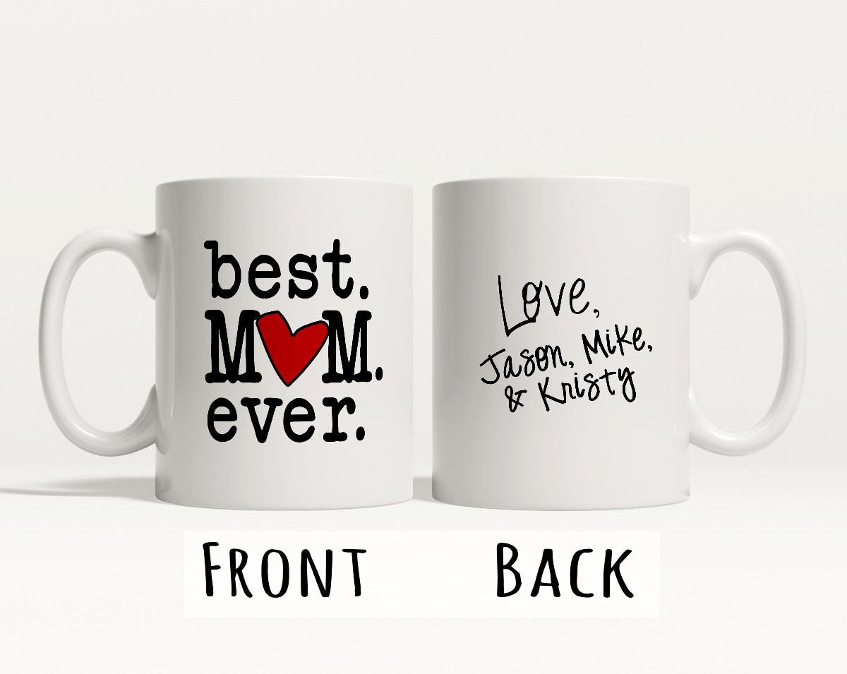 Best Mothers Day Gifts Ever
 Mother s Day Gift Best MOM Ever Mothers Day Mug