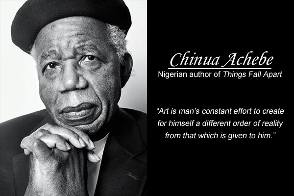 Chinua Achebe Things Fall Apart Quotes
 2013 In Memoriam Writer s Relief Inc