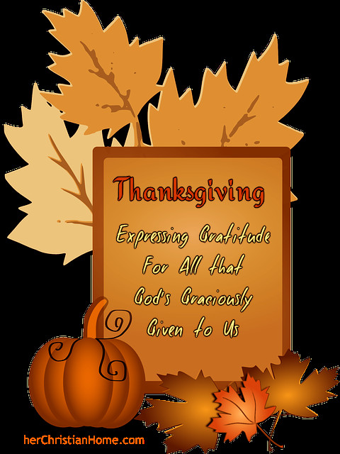 Christian Thanksgiving Quotes
 A Thanksgiving Poem – My Thanks Dear Lord are Thine