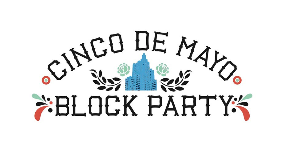 Cinco De Mayo Block Party
 The Downcity Cino De Mayo Block Party SATURDAY 5 3