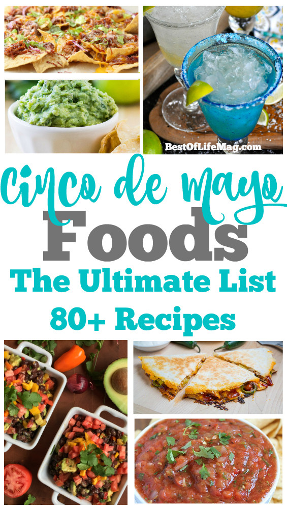 Cinco De Mayo Food List
 Cinco de Mayo Foods The Ultimate List of 80 Recipes