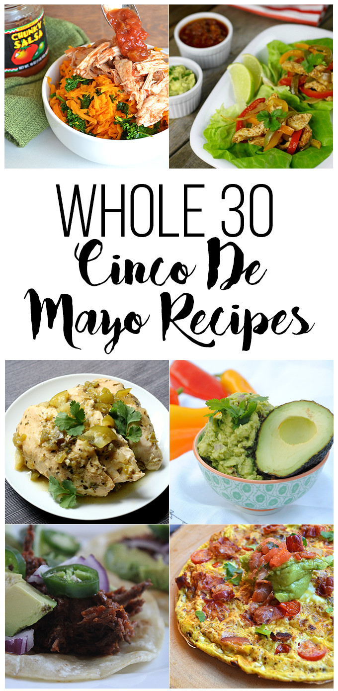 Cinco De Mayo Food List
 Whole 30 Cinco De Mayo Recipes Little Bits of