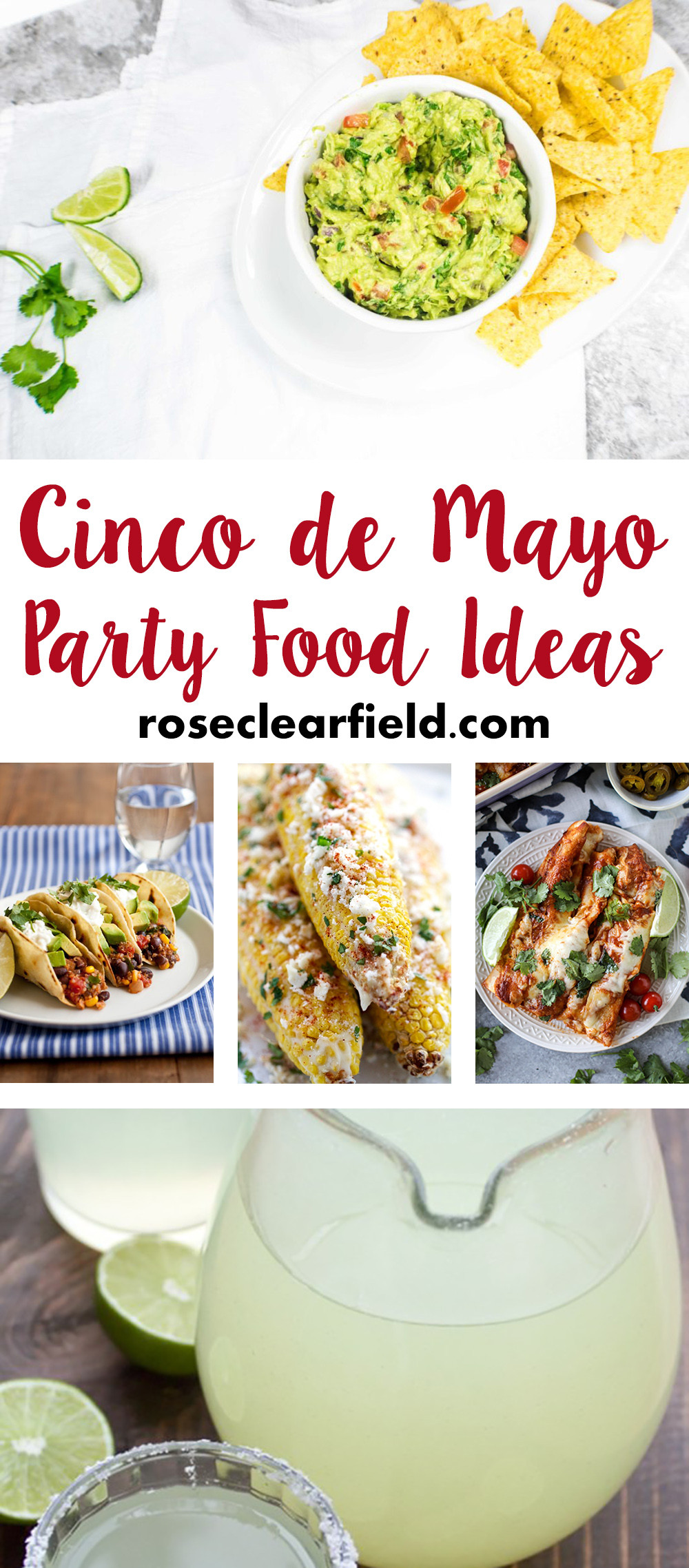 Cinco De Mayo Party Menu
 Cinco de Mayo Party Food Ideas • Rose Clearfield