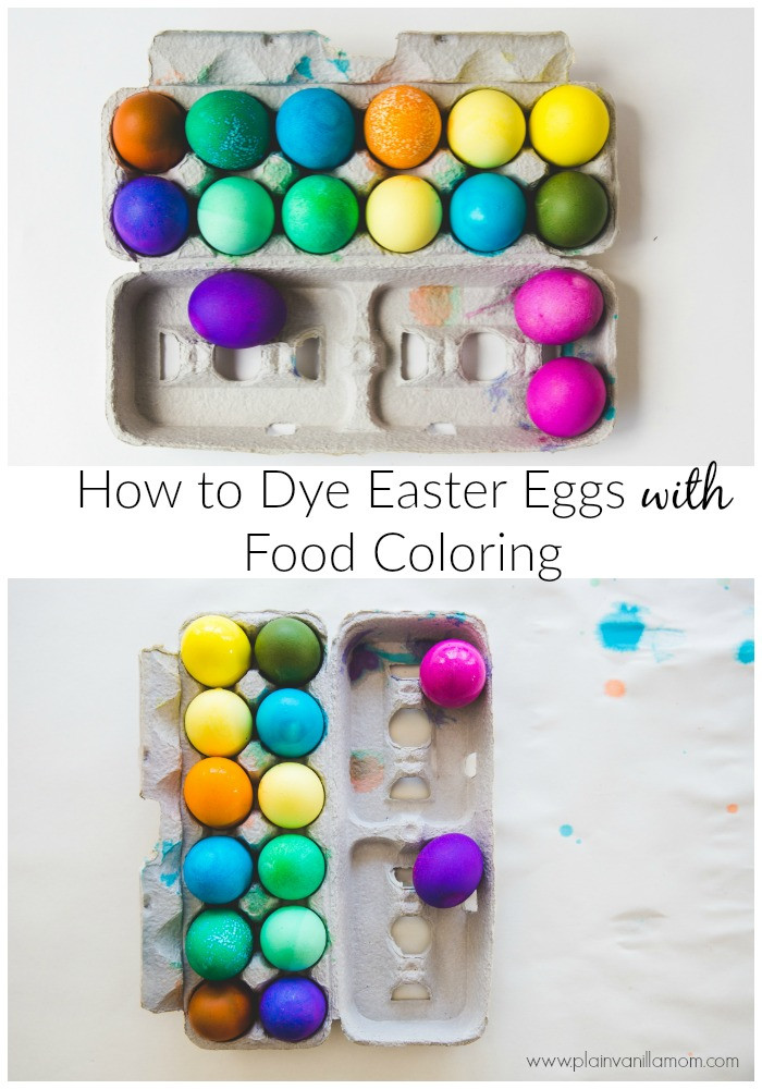 Coloring Easter Eggs With Food Coloring
 How to Dye Easter Eggs with Food Coloring Plain Vanilla Mom