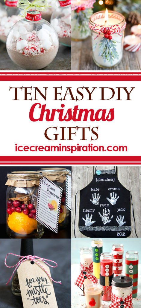 Cute Christmas Ideas
 10 Easy DIY Christmas Gifts Ice Cream and Inspiration