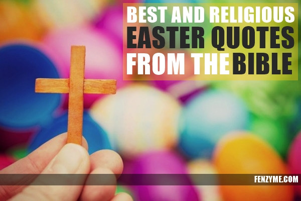 Easter Religious Quotes
 Best Christian Easter Quotes QuotesGram