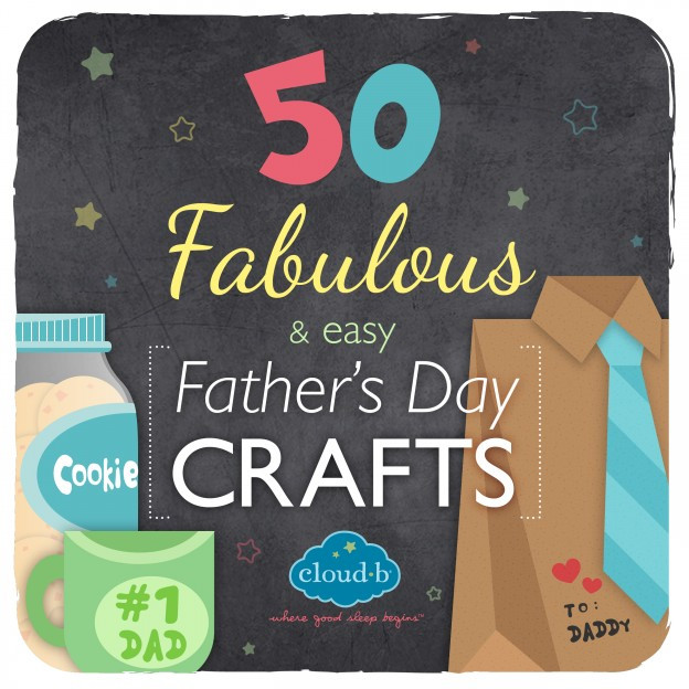 Easy Fathers Day Crafts
 50 Fabulous & Easy Father’s Day Crafts Cloud b