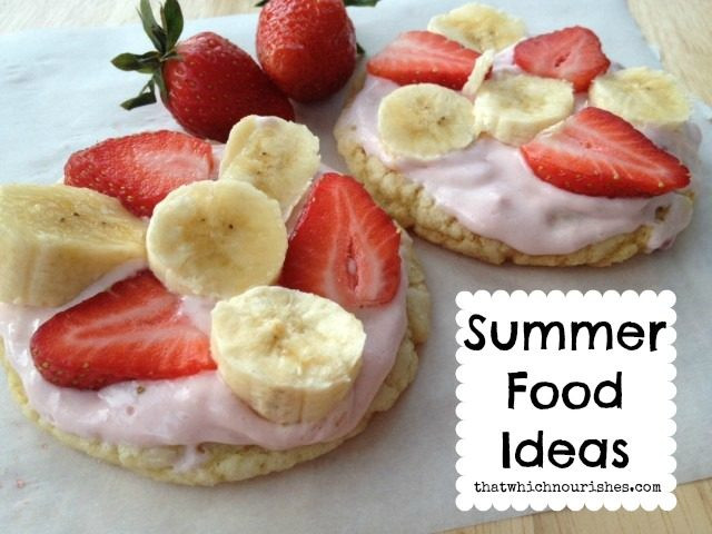Easy Summer Food
 Easy Summer Food Ideas ⋆ That Which Nourishes