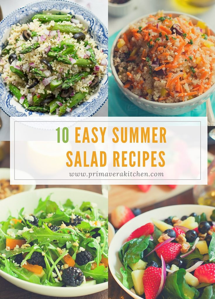 Easy Summer Food
 10 Easy Summer Salad Recipes Primavera Kitchen
