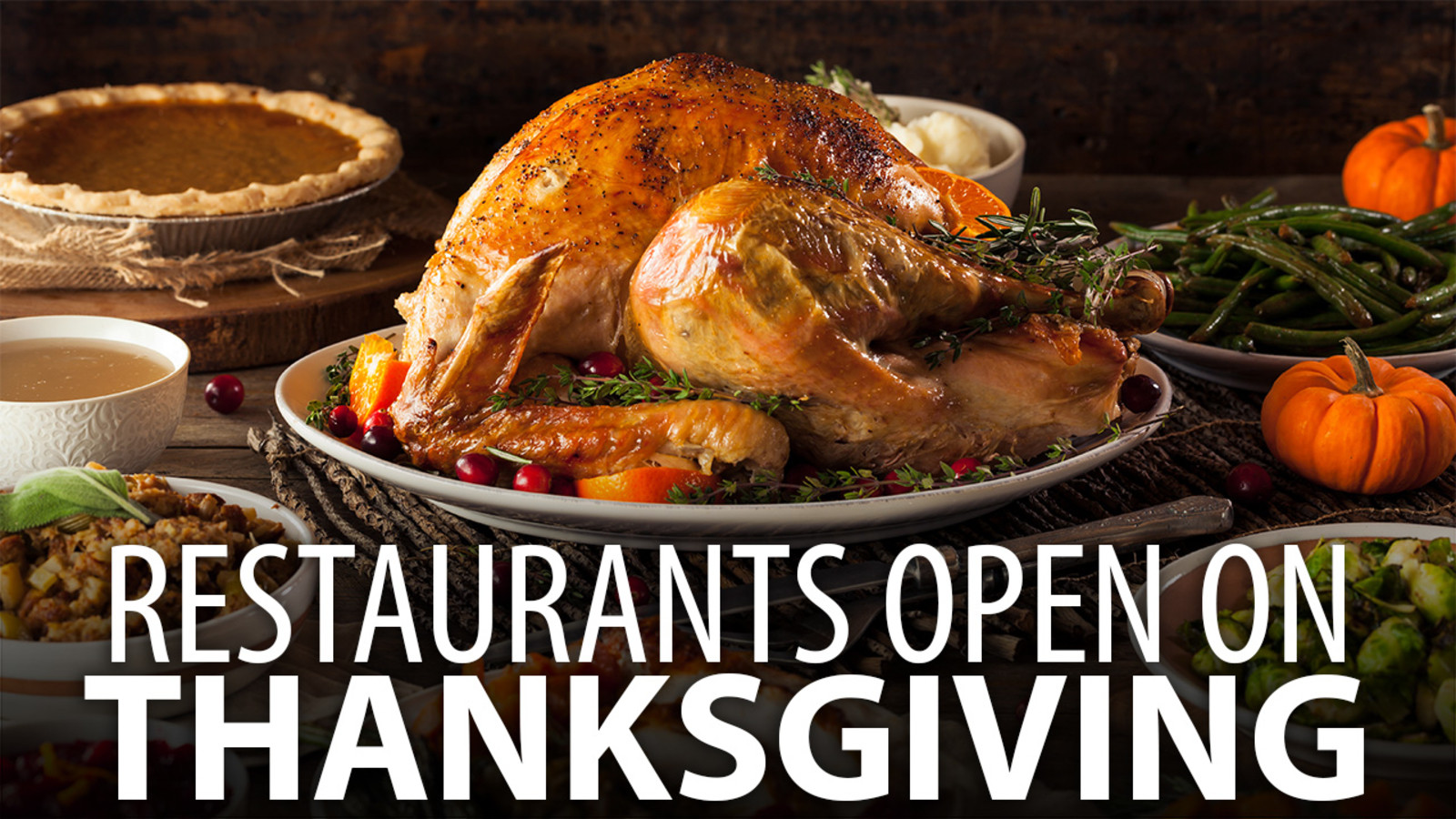 Fast Food Restaurants Open On Thanksgiving
 What restaurants are open on Thanksgiving Day