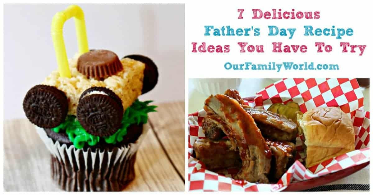 Fathers Day Food Ideas
 7 Delicious Father s Day Food Ideas You Have To Try