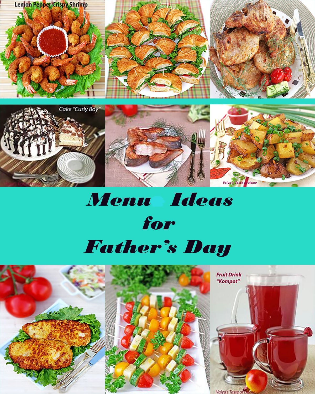 Fathers Day Food Ideas
 Menu Ideas for Father s Day Valya s Taste of Home