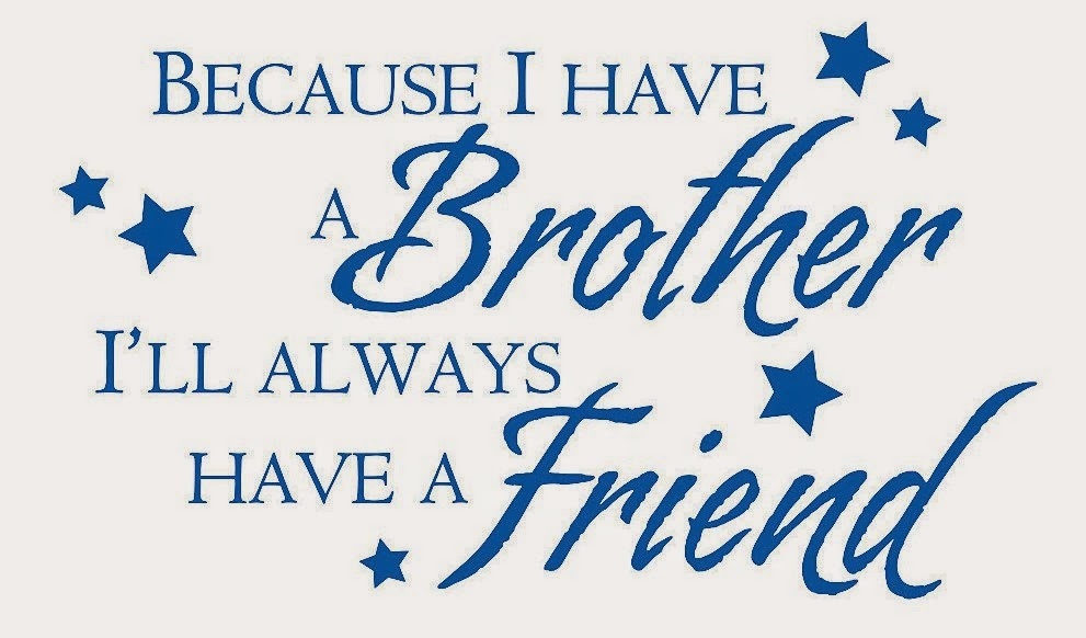 Fathers Day Quotes For Brothers
 Amazing Collection of Quotes With Brothers Day