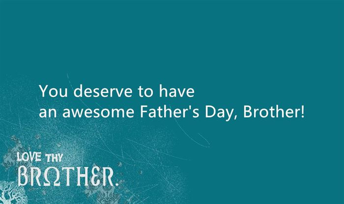 Fathers Day Quotes For Brothers
 Fathers Day Quotes For Brother In Law QuotesGram