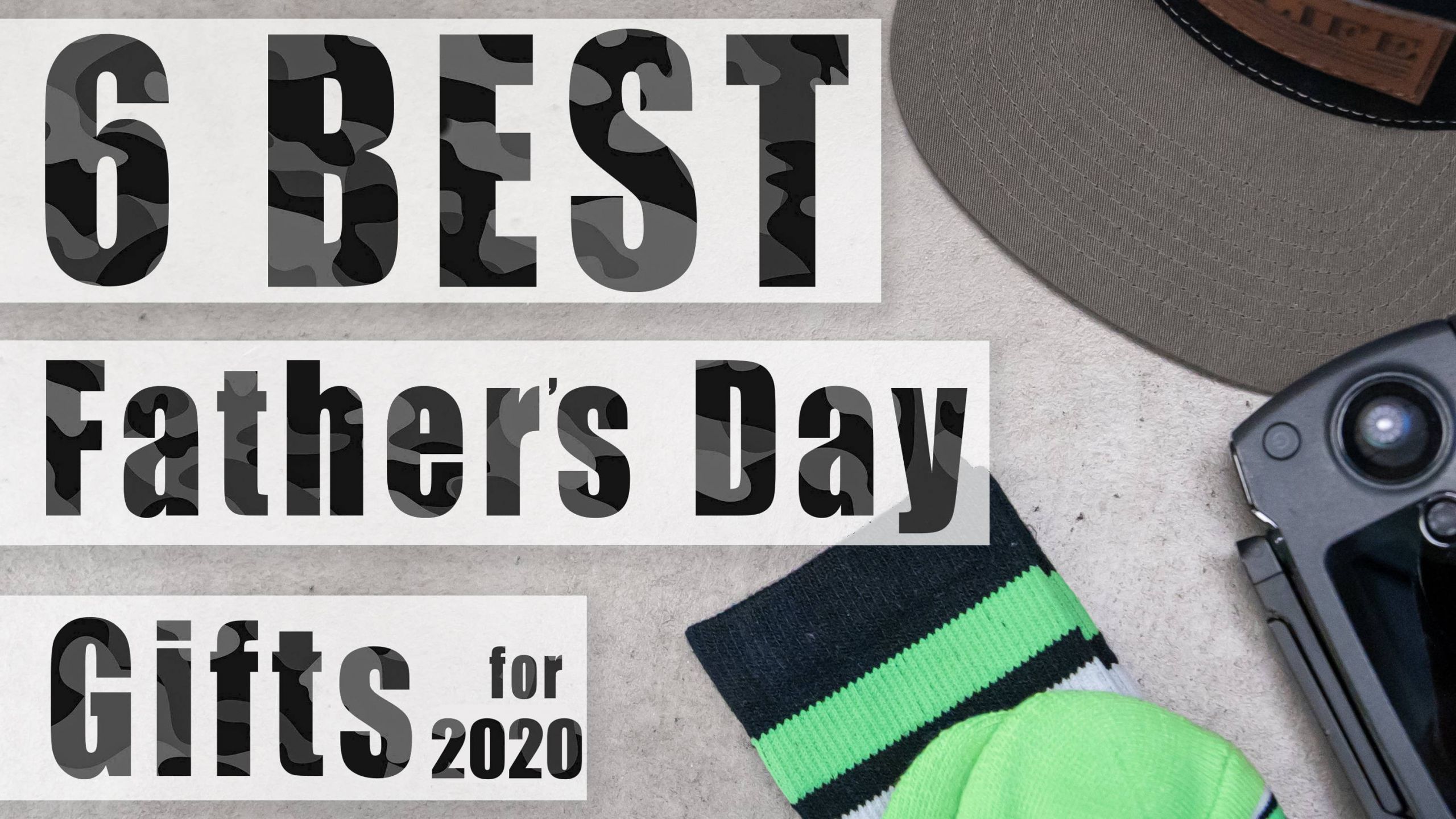 First Fathers Day Gifts 2020
 Top 6 Best Father’s Day Gifts for 2020