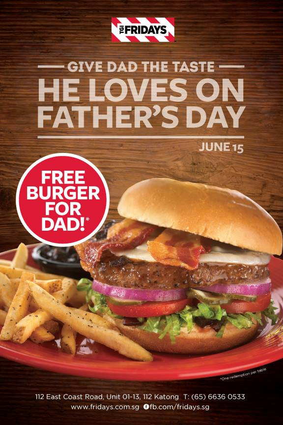 Free Food Fathers Day
 Dad Gets Free Burger T G I Fridays This Father s Day
