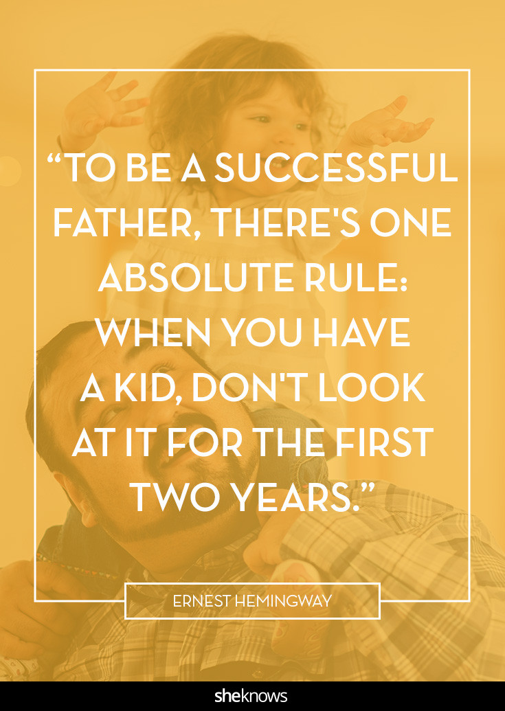 Fun Fathers Day Quotes
 27 Fatherhood Quotes That Put the Funny in Father s Day