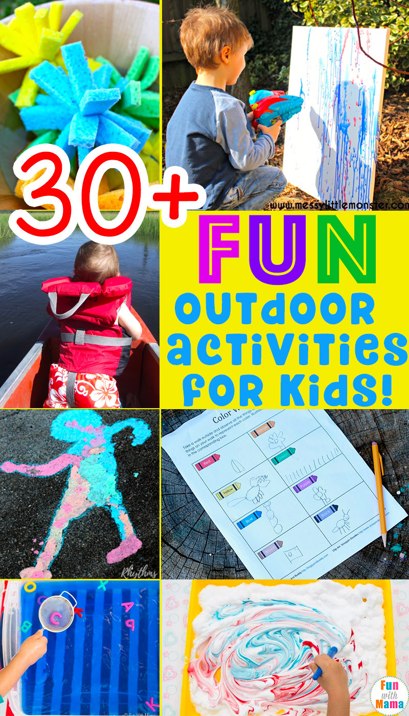 Fun Outdoor Activities For Kids
 30 Fun MUST DO Outdoor Activities For Kids Fun with Mama