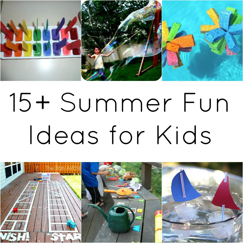 Fun Summer Activities For Toddlers
 15 Summer Fun Ideas for Kids