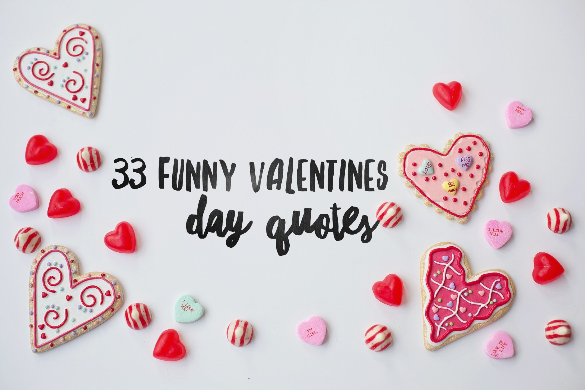 Funny Happy Valentines Day Quotes
 33 Funny Valentines Day Quotes