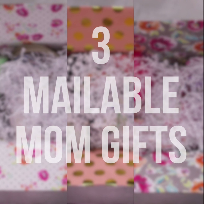 Gifts To Send Mom For Mothers Day
 3 Fun Ways to Send Mom a Mailable Gift This Mother s Day