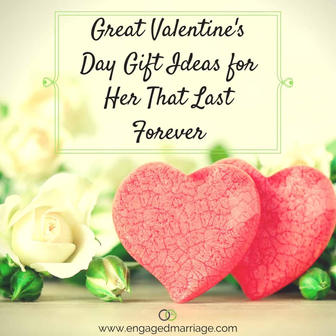 Good Gifts For Valentines Day
 Great Valentine’s Day Gift Ideas for Her That Last Forever