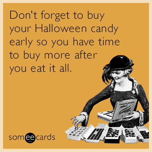 Halloween Quotes Funny
 31 Halloween E Cards That Are Scarily Accurate And